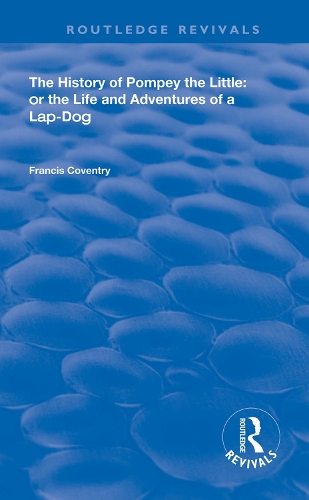 Бумажная книга «The History of Pompey the Little: Or The Life and Adventures of a Lap-Dog», автор Фрэнсис Ковентри - фото №1