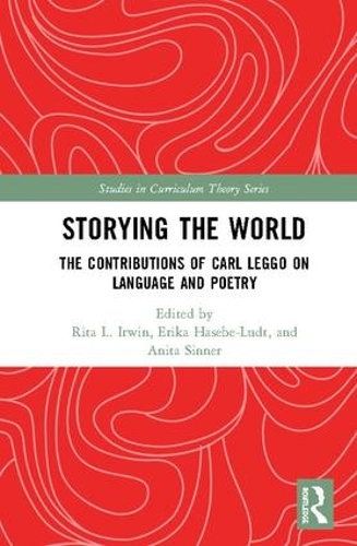 Бумажная книга «Storying the World: The Contributions of Carl Leggo on Language and Poetry» - фото №1