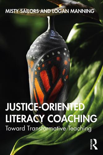 Паперова книга «Justice-Oriented Literacy Coaching: Toward Transformative Teaching», авторів Логан Меннінг, Місті Сейлорс - фото №1