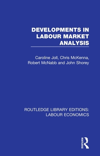 Паперова книга «Developments in Labour Market Analysis», авторів Керолайн Джолл, Кріс МакКенна, Джон Шорі, Роберт МакНабб - фото №1