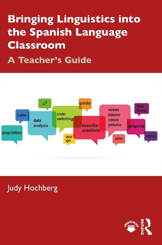 Паперова книга «Bringing Linguistics into the Spanish Language Classroom: A Teacher's Guide», автор Джуді Хохберг - фото №1