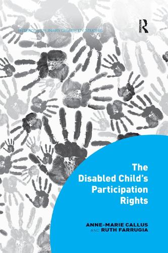 Бумажная книга «The Disabled Child's Participation Rights», авторов Анн-Мари Каллус, Рут Фарругия - фото №1