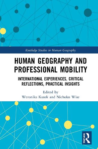 Паперова книга «Human Geography and Professional Mobility: International Experiences, Critical Reflections, Practical Insights» - фото №1
