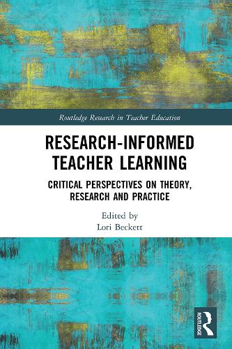 Паперова книга «Research-Informed Teacher Learning: Critical Perspectives on Theory, Research and Practice» - фото №1