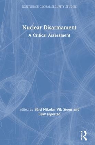 Бумажная книга «Nuclear Disarmament: A Critical Assessment» - фото №1