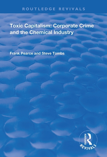 Паперова книга «Toxic Capitalism: Corporate Crime and the Chemical Industry», авторів Френк Пірс, Стів Томбс - фото №1