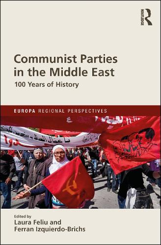 Бумажная книга «Communist Parties in the Middle East: 100 Years of History» - фото №1