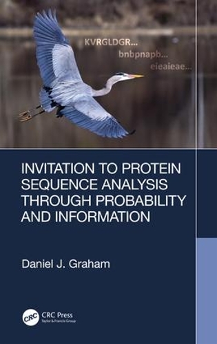 Бумажная книга «Invitation to Protein Sequence Analysis Through Probability and Information», автор Дэниел Грэм - фото №1