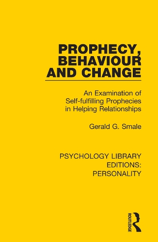 Бумажная книга «Prophecy, Behaviour and Change: An Examination of Self-fulfilling Prophecies in Helping Relationships» - фото №1