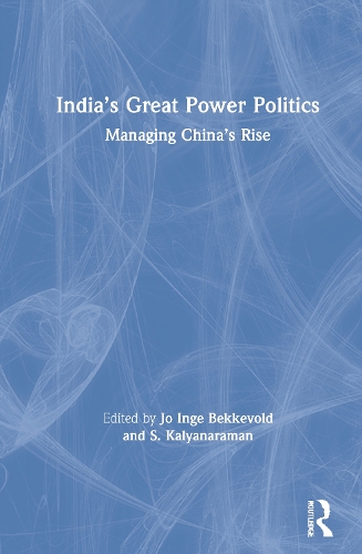 Паперова книга «India’s Great Power Politics: Managing China’s Rise» - фото №1