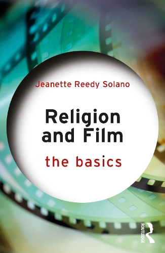 Бумажная книга «Religion and Film: The Basics», автор Жанетт Риди Солано - фото №1