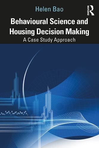 Паперова книга «Behavioural Science and Housing Decision Making: A Case Study Approach», автор Гелен Бао - фото №1