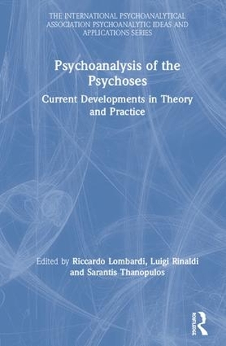 Бумажная книга «Psychoanalysis of the Psychoses: Current Developments in Theory and Practice» - фото №1