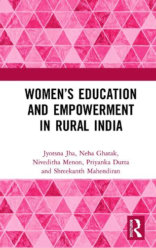 Бумажная книга «Women’s Education and Empowerment in Rural India», авторов Джьотсна Джха, Неха Гхатак, Ниведита Менон, Приянка Дутта, Шрикант Махендиран - фото №1