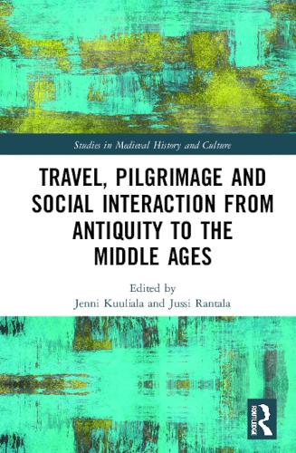 Бумажная книга «Travel, Pilgrimage and Social Interaction from Antiquity to the Middle Ages» - фото №1