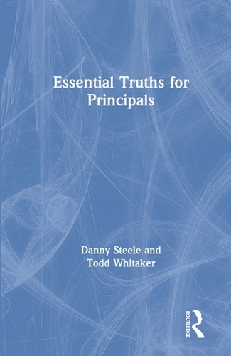 Бумажная книга «Essential Truths for Principals», авторов Дэнни Стил, Тодд Уитакер - фото №1