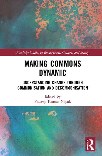 Бумажная книга «Making Commons Dynamic: Understanding Change Through Commonisation and Decommonisation» - фото №1