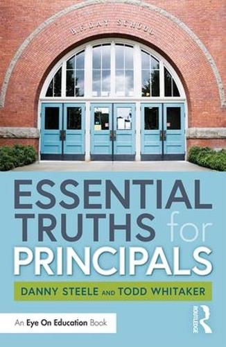 Бумажная книга «Essential Truths for Principals», авторов Дэнни Стил, Тодд Уитакер - фото №1
