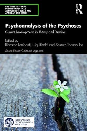 Бумажная книга «Psychoanalysis of the Psychoses: Current Developments in Theory and Practice» - фото №1