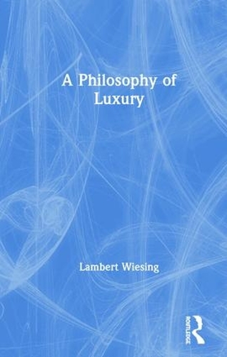 Бумажная книга «A Philosophy of Luxury», автор Ламберт Визинг - фото №1