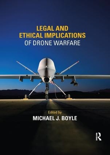 Бумажная книга «Legal and Ethical Implications of Drone Warfare» - фото №1