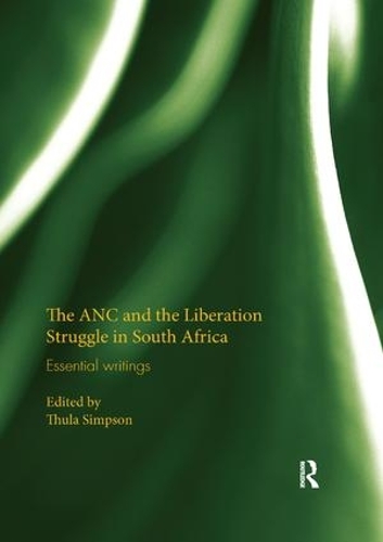 Бумажная книга «The ANC and the Liberation Struggle in South Africa: Essential writings» - фото №1