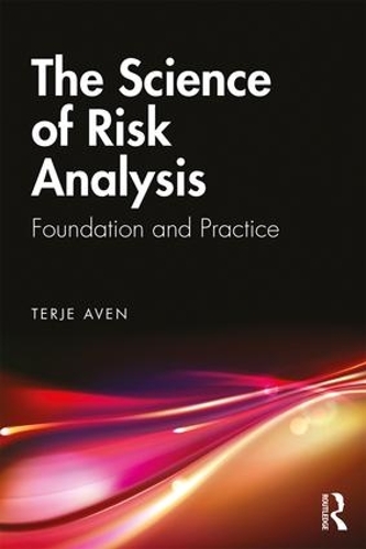 Бумажная книга «The Science of Risk Analysis: Foundation and Practice», автор Терье Авен - фото №1