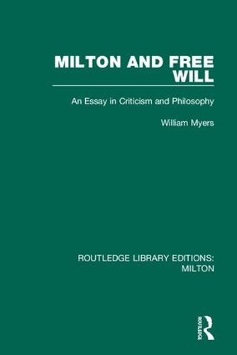 Бумажная книга «Milton and Free Will: An Essay in Criticism and Philosophy», автор Уильям Майерс - фото №1