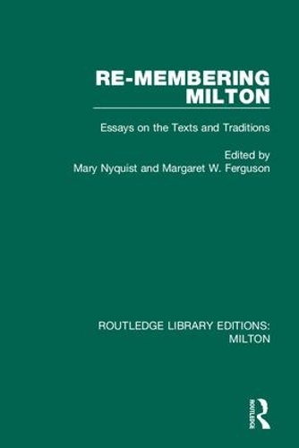 Бумажная книга «Re-membering Milton: Essays on the Texts and Traditions» - фото №1