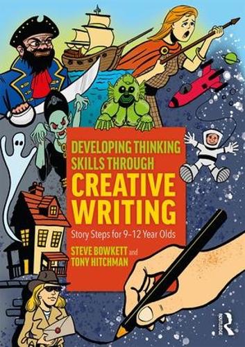 [object Object] «Developing Thinking Skills Through Creative Writing: Story Steps for 9–12 Year Olds», авторів Стів Боукетт, Тоні Хітчман - фото №1