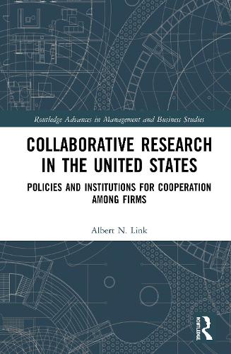 Бумажная книга «Collaborative Research in the United States: Policies and Institutions for Cooperation among Firms», автор Альберт Н. Линк - фото №1