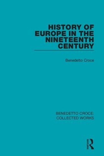 Паперова книга «History of Europe in the Nineteenth Century», автор Бенедетто Кроче - фото №1