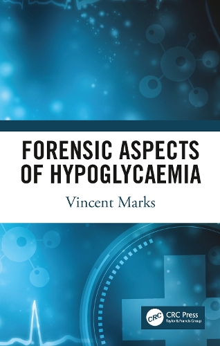 Бумажная книга «Forensic Aspects of Hypoglycaemia: First Edition», автор Винсент Маркс - фото №1