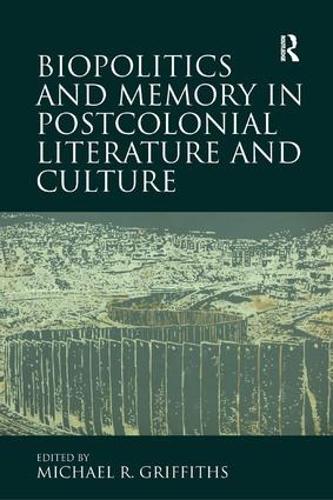 Паперова книга «Biopolitics and Memory in Postcolonial Literature and Culture» - фото №1