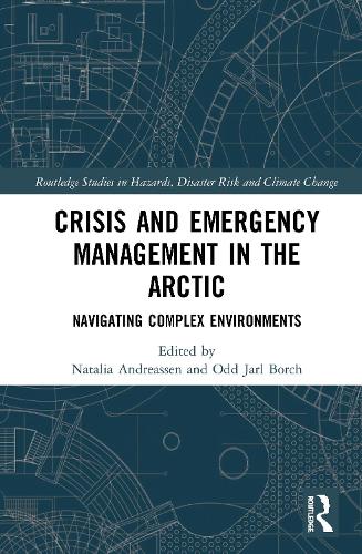 Паперова книга «Crisis and Emergency Management in the Arctic: Navigating Complex Environments» - фото №1