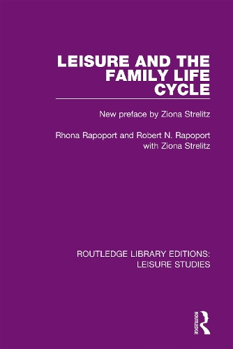 Бумажная книга «Leisure and the Family Life Cycle», авторов Рона Рапопорт, Роберт Н. Рапопорт - фото №1