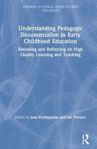 Бумажная книга «Understanding Pedagogic Documentation in Early Childhood Education: Revealing and Reflecting on High Quality Learning and Teaching» - фото №1