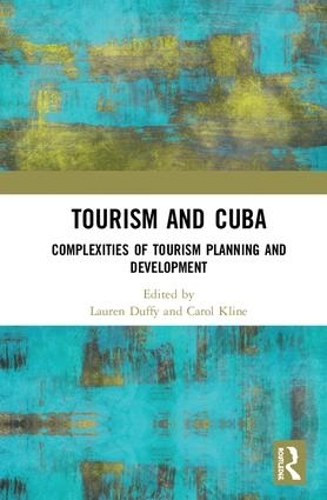 Бумажная книга «Tourism and Cuba: Complexities of Tourism Planning and Development» - фото №1