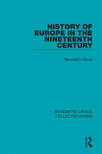 Бумажная книга «History of Europe in the Nineteenth Century», автор Бенедетто Кроче - фото №1