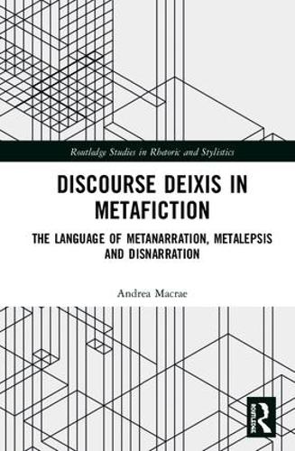 [object Object] «Discourse Deixis in Metafiction: The Language of Metanarration, Metalepsis and Disnarration», автор Андреа Макре - фото №1