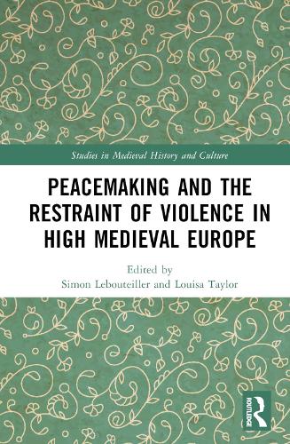 Паперова книга «Peacemaking and the Restraint of Violence in High Medieval Europe» - фото №1