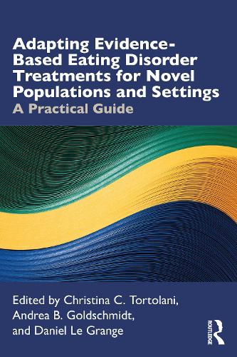 Бумажная книга «Adapting Evidence-Based Eating Disorder Treatments for Novel Populations and Settings: A Practical Guide» - фото №1