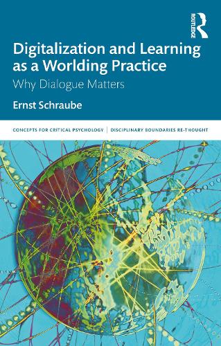 [object Object] «Digitalization and Learning as a Worlding Practice: Why Dialogue Matters», автор Ернст Шраубе - фото №1