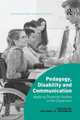 [object Object] «Pedagogy, Disability and Communication: Applying Disability Studies in the Classroom» - фото №1