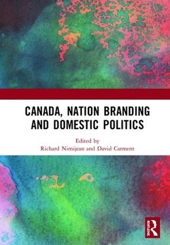 Бумажная книга «Canada, Nation Branding and Domestic Politics» - фото №1