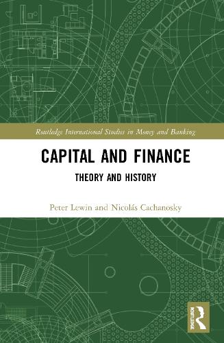 Паперова книга «Capital and Finance: Theory and History», авторів Ніколас Качаноскі, Пітер Левін - фото №1