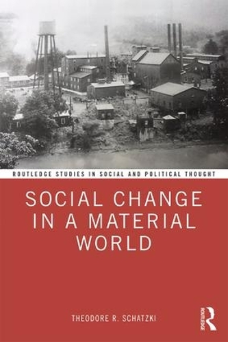 Бумажная книга «Social Change in a Material World», автор Теодор Р. Шатцки - фото №1