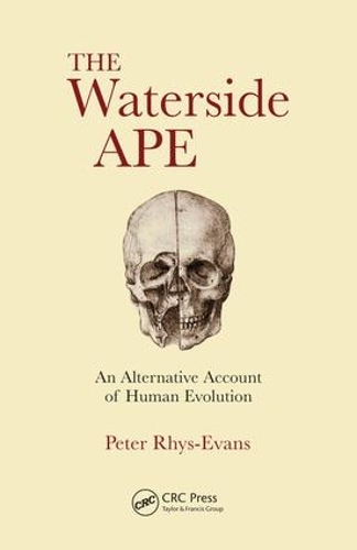 Бумажная книга «The Waterside Ape: An Alternative Account of Human Evolution», автор Питер Х. Рис Эванс - фото №1