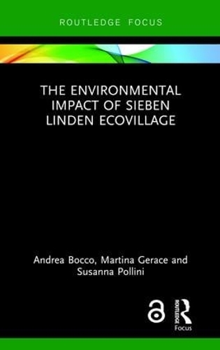 Бумажная книга «The Environmental Impact of Sieben Linden Ecovillage», авторов Андреа Бокко, Мартина Герас, Сюзанна Поллини - фото №1