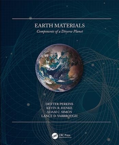 Бумажная книга «Earth Materials: Components of a Diverse Planet», авторов Адам Саймон, Декстер Перкинс, Кевин Хенке, Лэнс Ярброу - фото №1